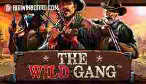 The Wild Gang Game Slot Online yang Seru dan Menguntungkan